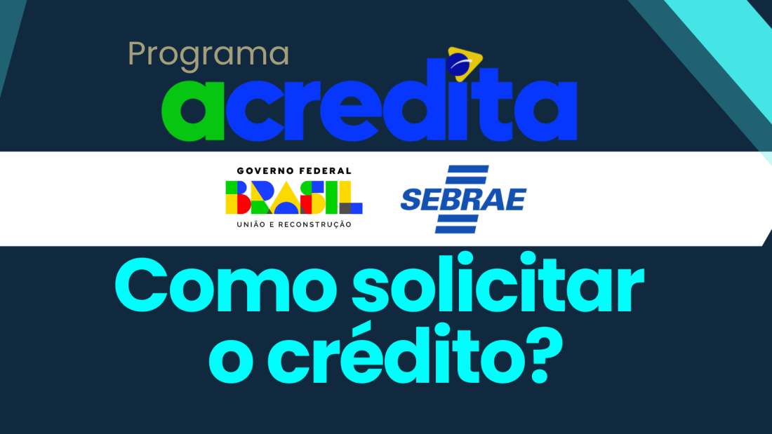 Programa Acredita  - Como solicitar o crédito?