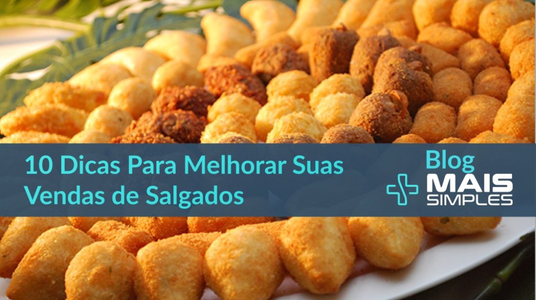 Imagem capa do artigo "10 dicas para aumenta suas vendas de salgados"
